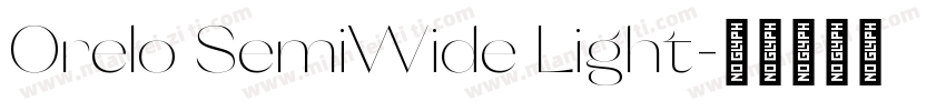 Orelo SemiWide Light字体转换